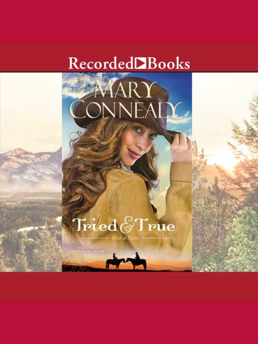 Title details for Tried and True by Mary Connealy - Available